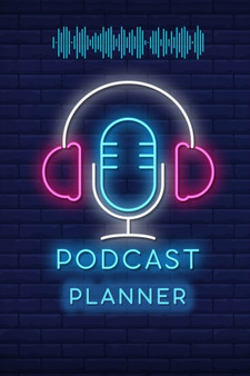 Podcast Planner : Podcasting Book To Plan Your Successful Episodes Planning The Perfect Podcast by Michael Green Press - Paperback