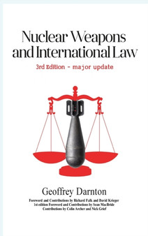 Nuclear Weapons and International Law : 3rd edition