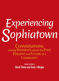 Experiencing Sophiatown : Conversations among residents about the past, present and future of a community