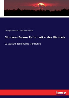 Giordano Brunos Reformation des Himmels : Lo spaccio della bestia trionfante