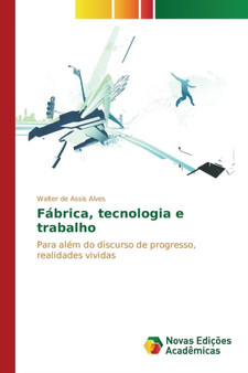 Fabrica, tecnologia e trabalho