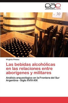 Las bebidas alcoholicas en las relaciones entre aborigenes y militares