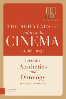 The Red Years of Cahiers du cinema (1968-1973) : Ideology and Politics by Daniel Fairfax - Hardback
