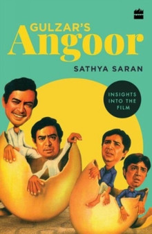 Gulzar's Angoor : Insights into The Film by Sathya Saran - Paperback