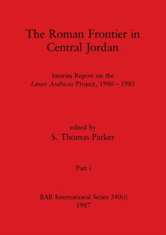 The Roman Frontier in Central Jordan, Part i : 340