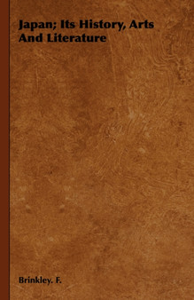 Japan; Its History, Arts And Literature