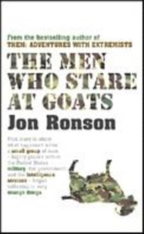 The Men Who Stare at Goats by Jon Ronson - Hardback