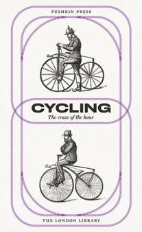 Cycling : The Craze of the Hour by Various Authors - Paperback