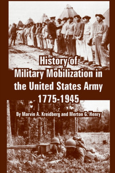 History of Military Mobilization in the United States Army, 1775-1945