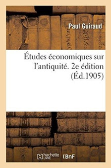 Etudes Economiques Sur l'Antiquite. 2e Edition