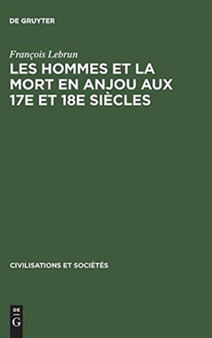 Les hommes et la mort en Anjou aux 17e et 18e siecles : 25