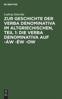 Zur Geschichte Der Verba Denominativa Im Altgriechischen, Teil 1: Die Verba Denominativa Auf -Aw -Ew -Ow