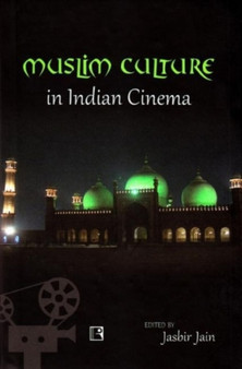 Muslim Culture in Indian Cinema by Jain Jasbir - Hardback