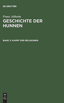 Geschichte der Hunnen, Band 3, Kampf der Religionen
