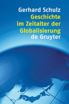 Geschichte im Zeitalter der Globalisierung