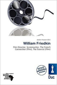 William Friedkin by Jordan Naoum - Paperback
