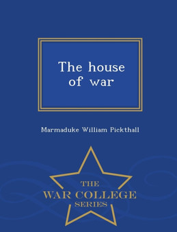 The House of War - War College Series