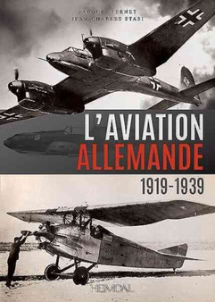L'Aviation Allemande : 1919-1939