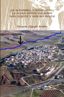 ?Es Alhambra, (Ciudad Real), La Aldea Donde Nacieron Don Quijote Y Sancho Panza?