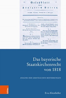 Das bayerische Staatskirchenrecht von 1818 : Analyse der gesetzlichen Bestimmungen