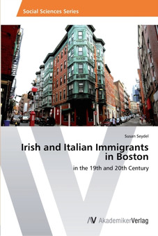 Irish and Italian Immigrants in Boston