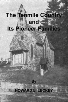 The Tenmile Country and Its Pioneer Familes : a Genealogical History of the Upper Monongahela Valley