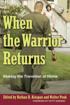 When the Warrior Returns : Making the Transition at Home