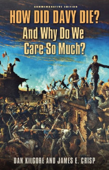 How Did Davy Die? And Why Do We Care So Much? : Commemorative Edition
