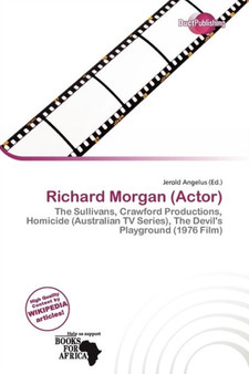 Richard Morgan (Actor) by Jerold Angelus - Paperback