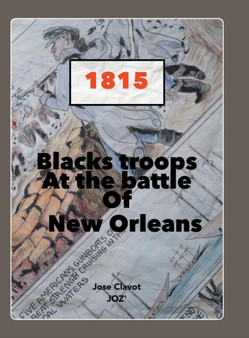 Black Troops : At the Battle of New Orleans