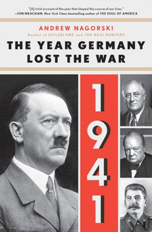 1941: The Year Germany Lost the War : The Year Germany Lost the War