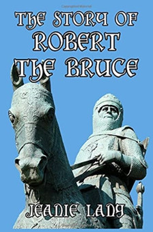The Story of Robert the Bruce