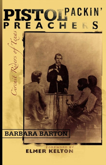 Pistol Packin' Preachers : Circuit Riders of Texas
