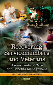 Recovering Service-Members & Veterans : Assessments of Care & Benefits Management