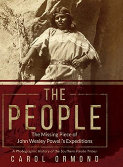 The People : The Missing Piece of John Wesley Powell's Expeditions