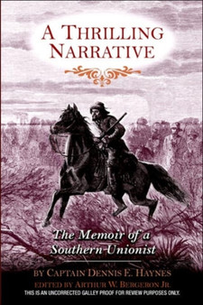 A Thrilling Narrative : The Memoir of a Southern Unionist