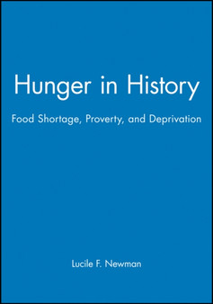 Hunger in History : Food Shortage, Proverty, and Deprivation