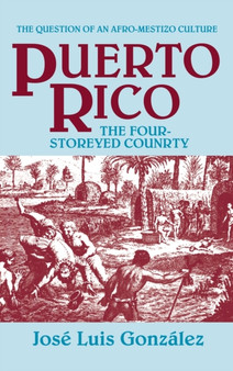 Puerto Rico : The Four-Storeyed Country and Other Essays