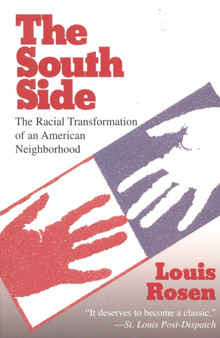 The South Side : The Racial Transformation of an American Neighborhood