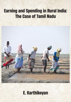 Earning and Spending in Rural India : The Case of Tamil Nadu