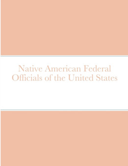 Native American Federal Officials of the United States