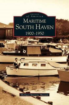 Maritime South Haven : 1900-1950