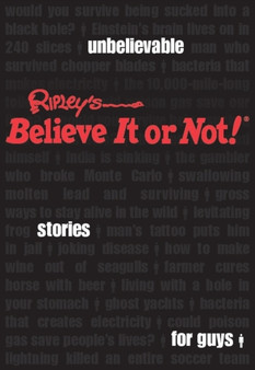 Ripley's Unbelievable Stories for Guys by Robert Leroy Ripley - Hardback