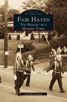 Fair Haven : The Making of a Modern Town