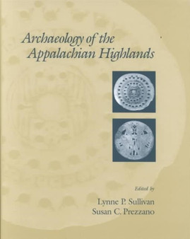 Archaeology Of The Appalachian Highlands