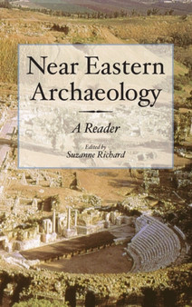 Near Eastern Archaeology : A Reader