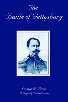 The Battle of Gettysburg : A History of the Civil War in America
