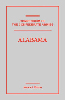 Compendium of the Confederate Armies : Alabama