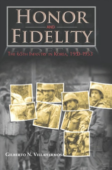 Honor and Fidelity : The 65th Infantry in Korea, 1950-1953