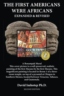 The First Americans Were Africans : Expanded and Revised